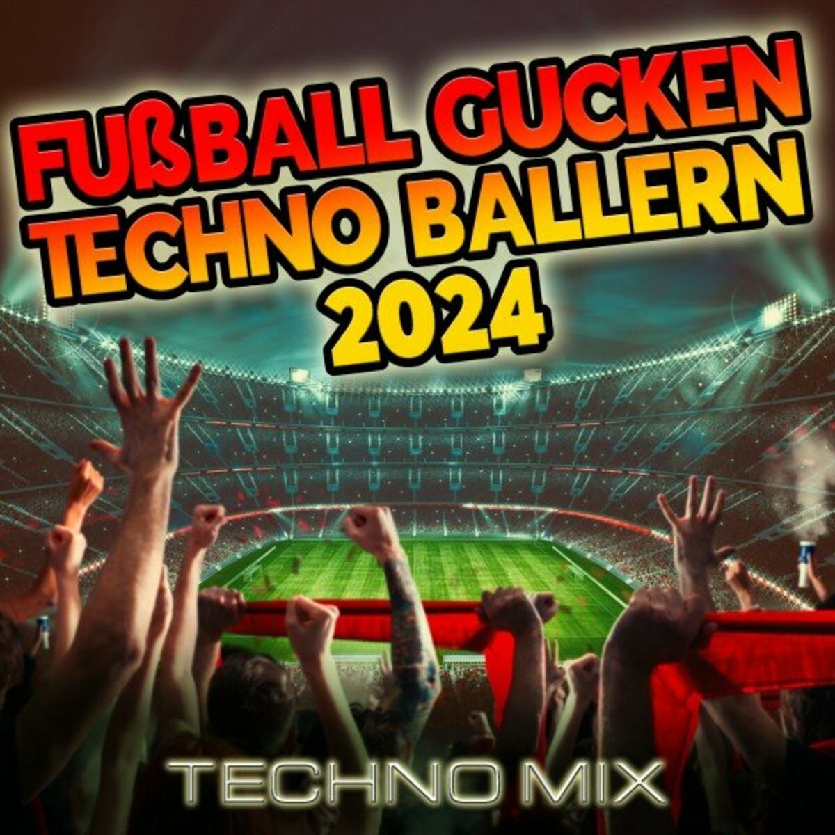 Album cover of Fußball Gucken Techno Ballern 2024 (Techno Mix)