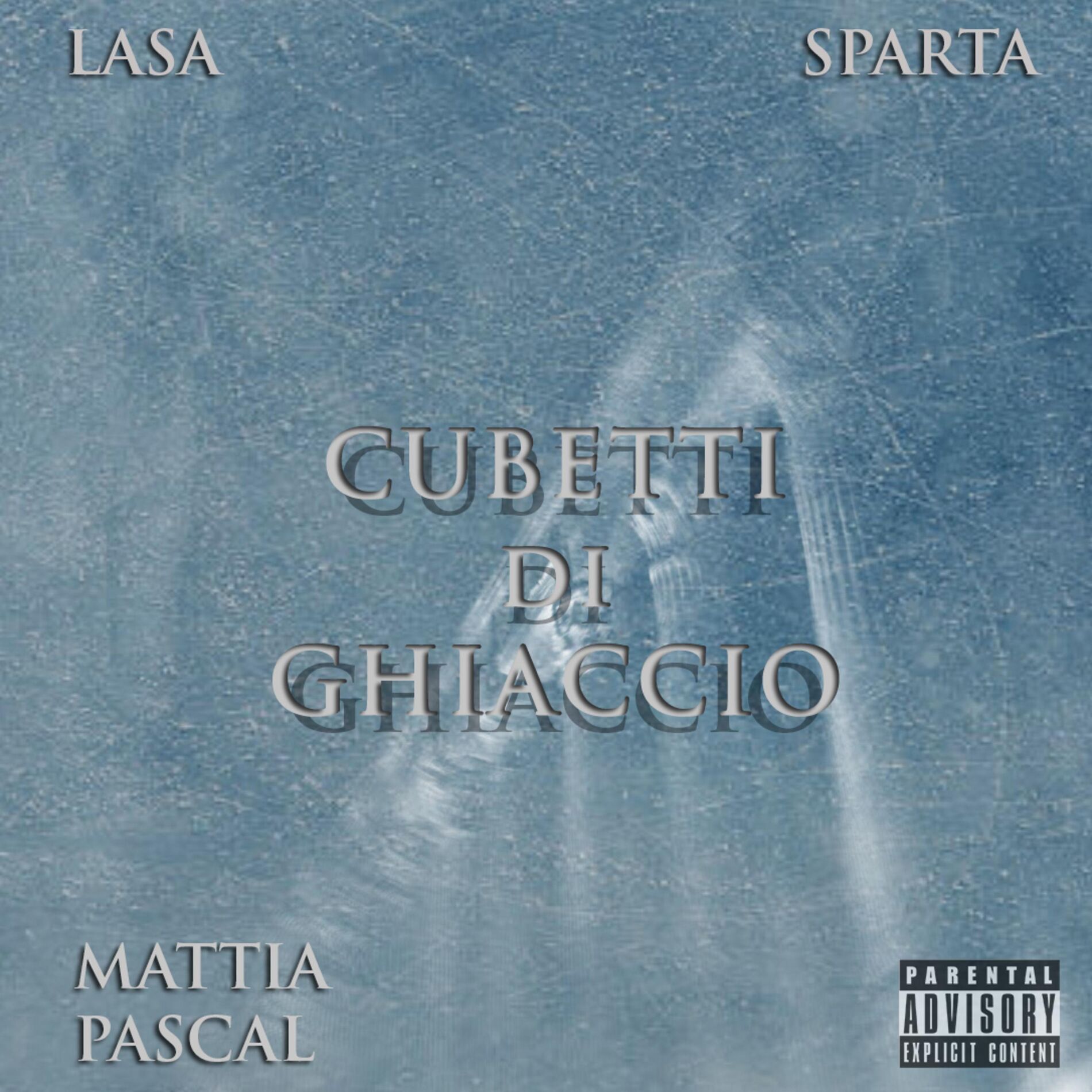Album cover of Cubetti di Ghiaccio (feat. Sparta & Mattia Pascal)