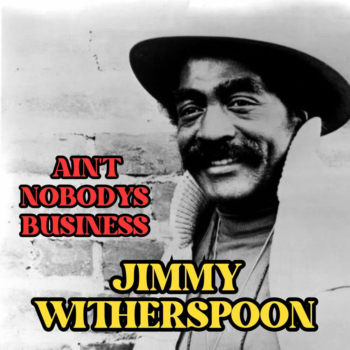 Album cover of Ain't Nobody's Business