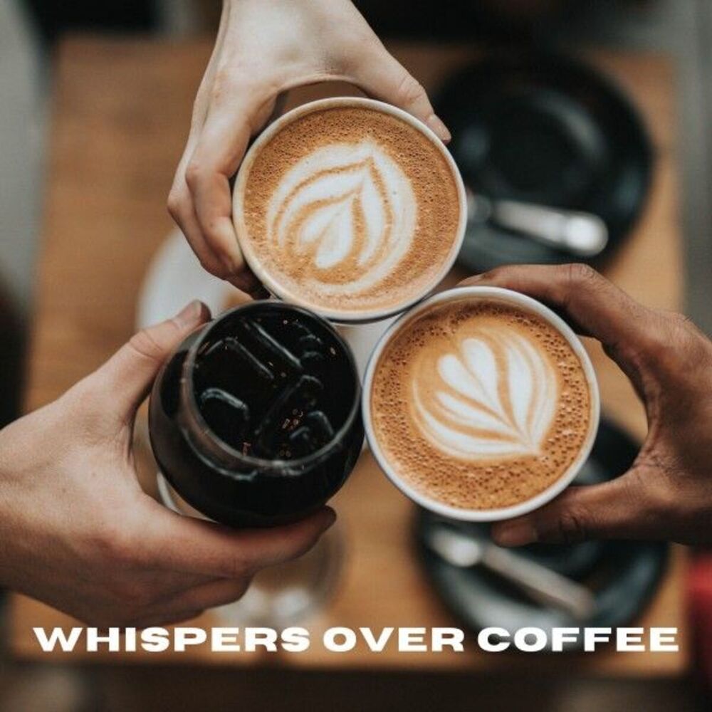 Picture of Whispers over Coffee