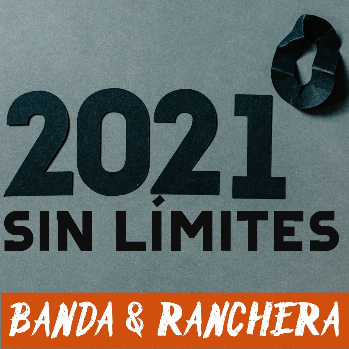 Album cover of 2021 Sin Límites: Banda & Ranchera