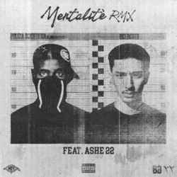 Cover of Mentalité RMX (feat. ASHE 22)