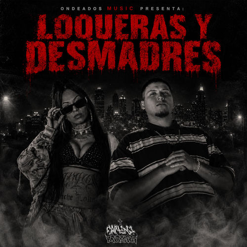 Loqueras y Desmadres