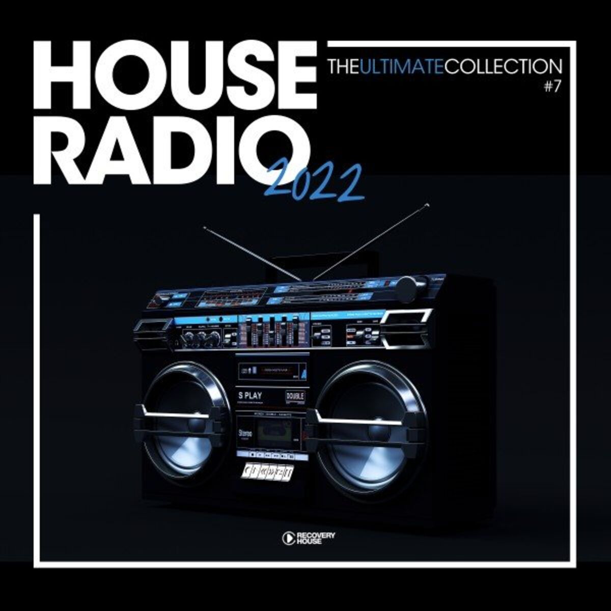 Album cover of House Radio 2022 - The Ultimate Collection #7