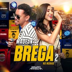 Cover of Made In Brega no Morro 2 [Ao Vivo]