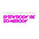 Everybody Be Somebody (Single Mix) by Thomas Gold album cover