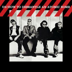 Cover of How To Dismantle An Atomic Bomb (Remastered 2024)