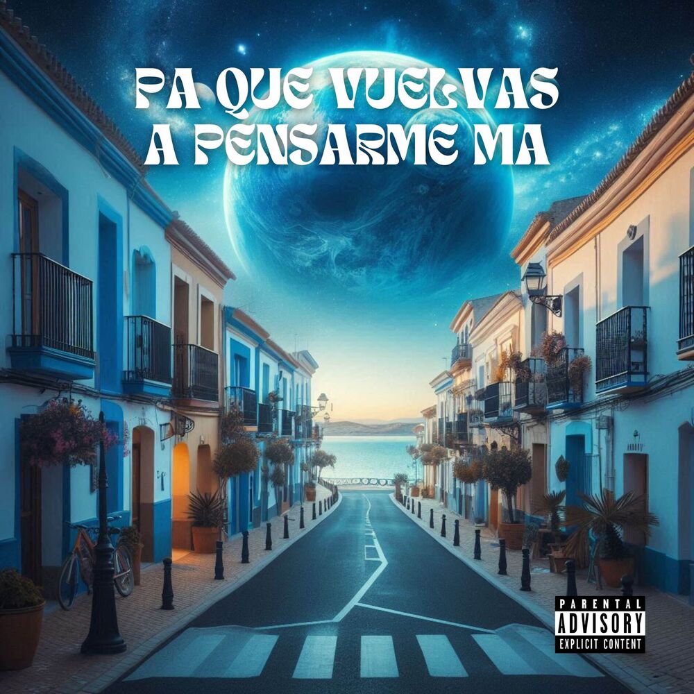 Picture of PA QUE VUELVAS A PENSARME MA