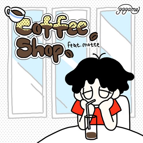 Gagamel – Coffee Shop (Feat. motte) – Single