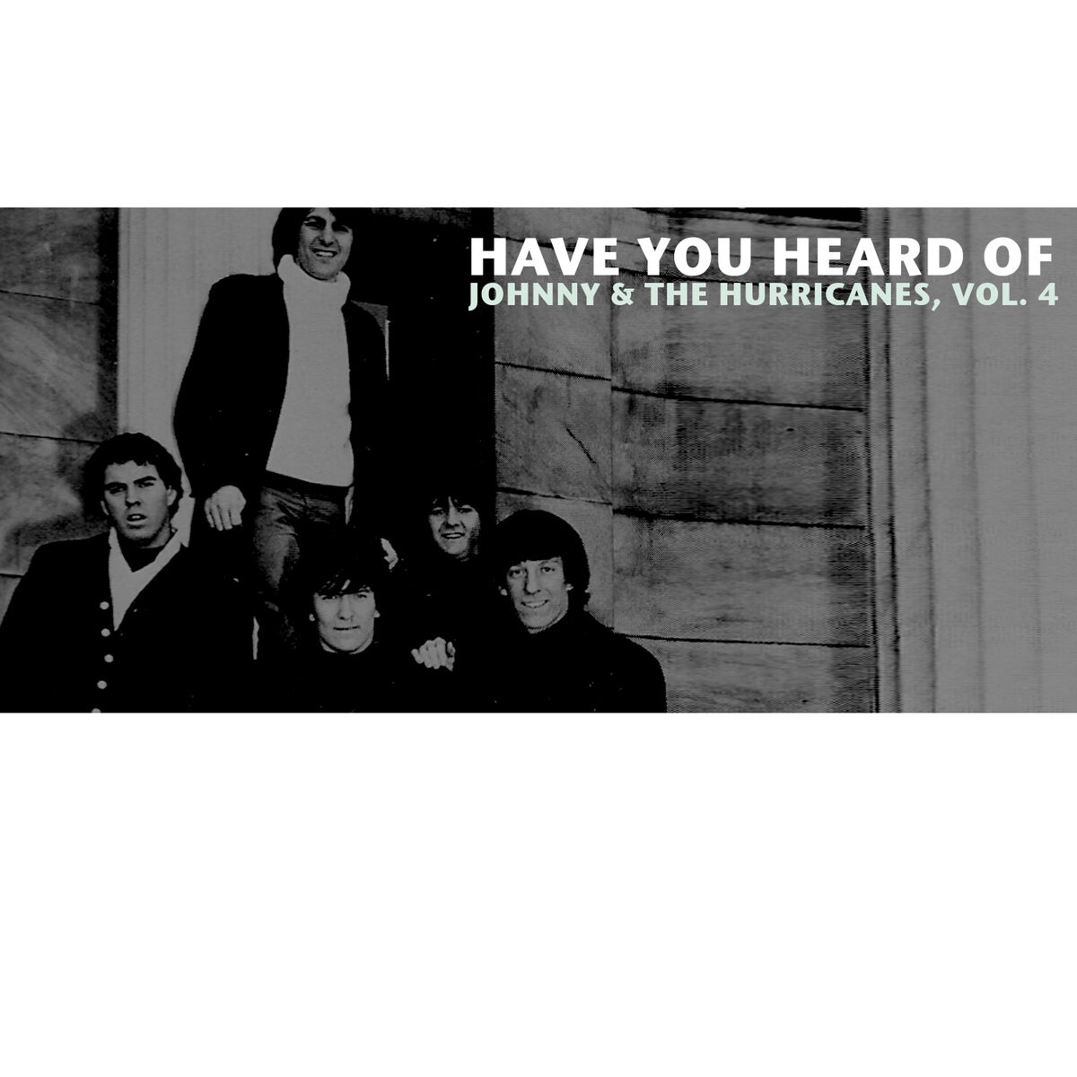 Album cover of Have You Heard of Johnny & The Hurricanes, Vol. 4