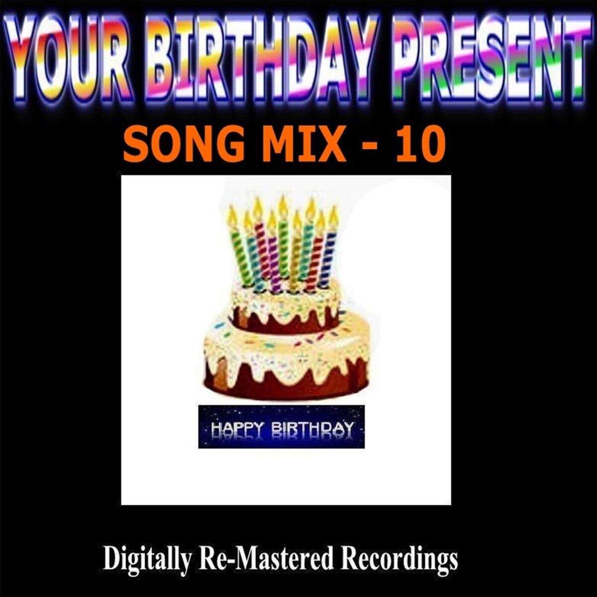 Album cover of Your Birthday Present - Song Mix - 10