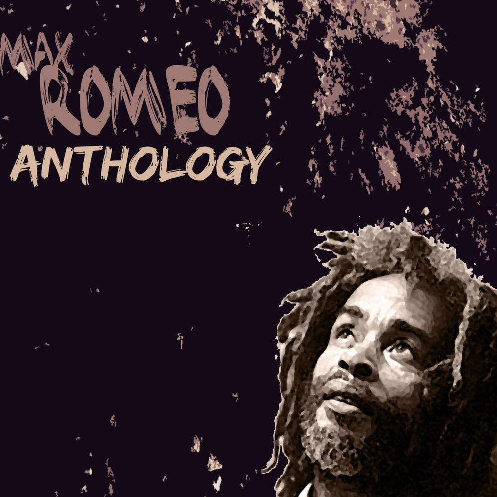 Max Romeo Anthology cover