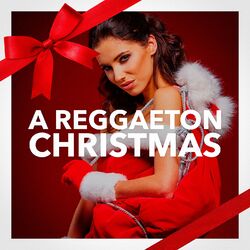 Cover of A Reggaeton Christmas (Canciones de Navidad a Fuego)