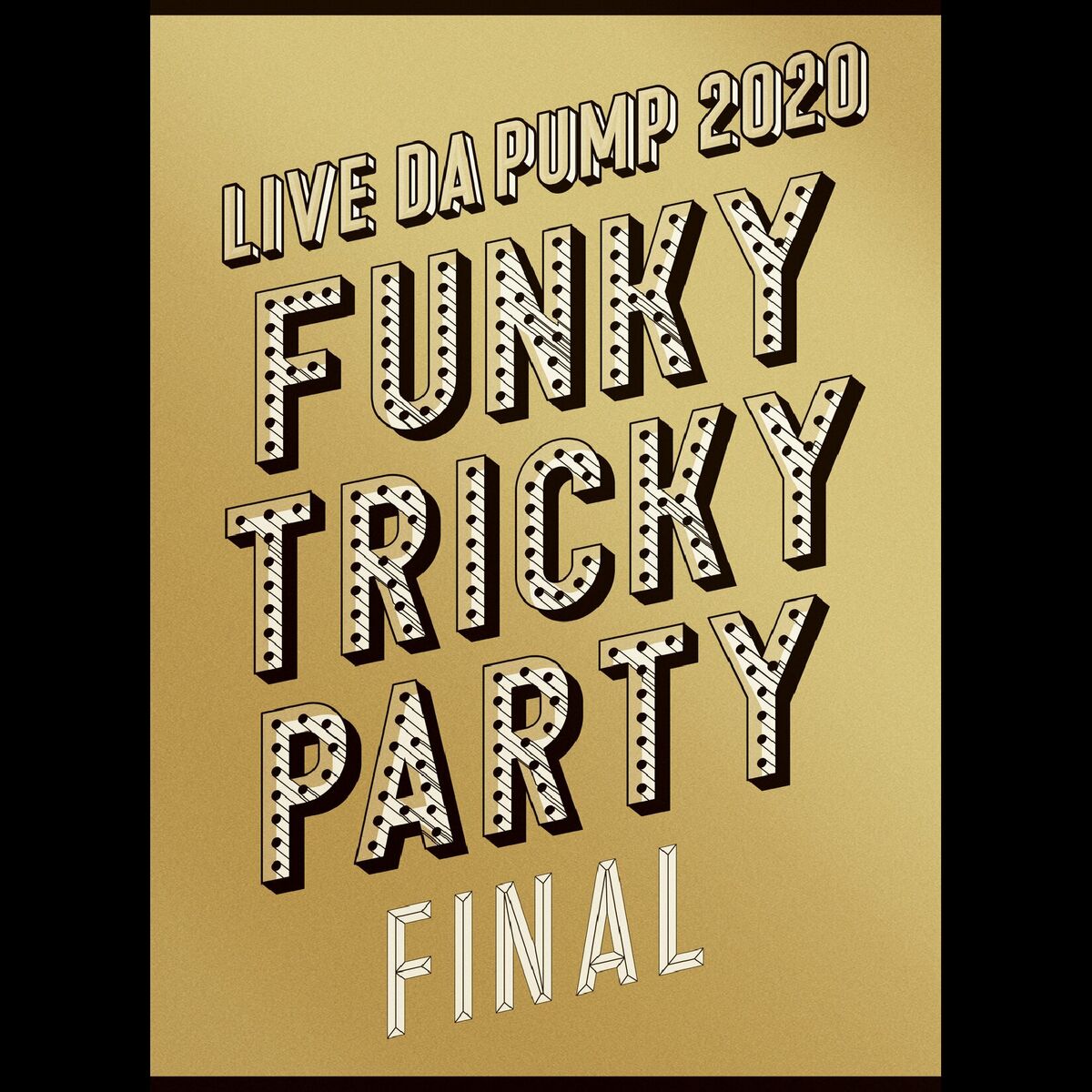 DA PUMP - LIVE DA PUMP 2020 Funky Tricky Party FINAL at さいたまスーパーアリーナ:  lyrics and songs | Deezer