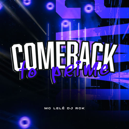Comeback To Prime