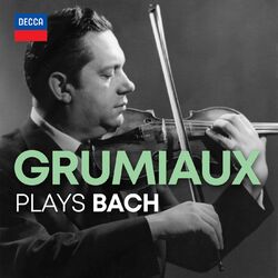 Cover of Arthur Grumiaux Plays Bach