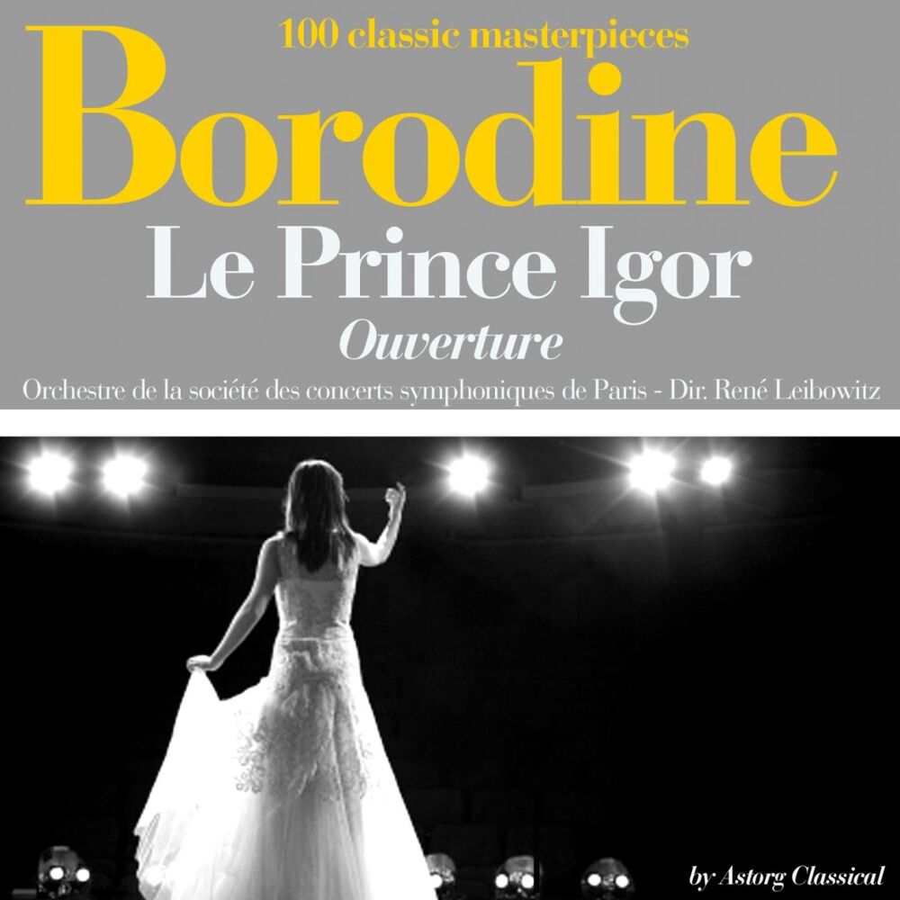 Picture of Borodine : Le prince Igor, ouverture (100 classic masterpieces)