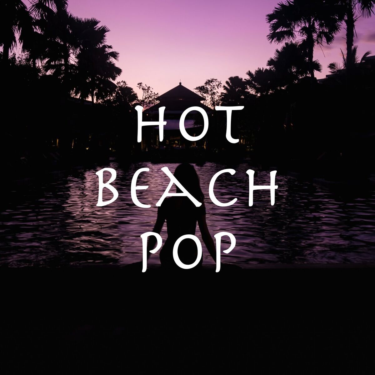 Album cover of Hot Beach Pop