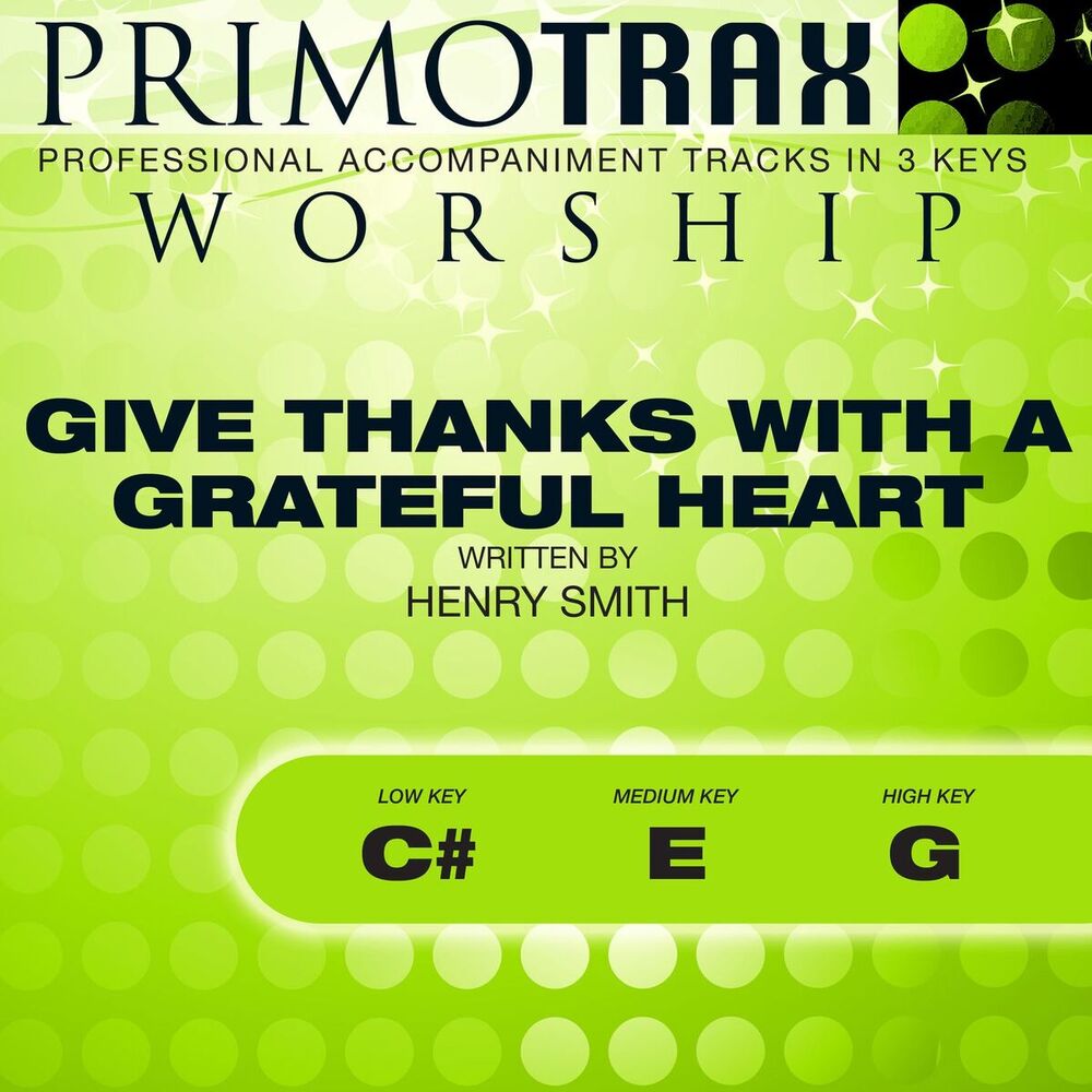 Picture of Give Thanks with a Grateful Heart (Worship Primotrax) [Performance Tracks] - EP