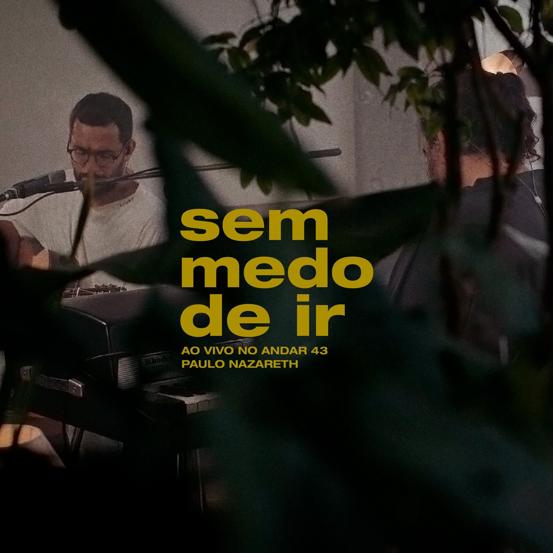 Album cover of Sem Medo de Ir (Ao Vivo no Andar 43)