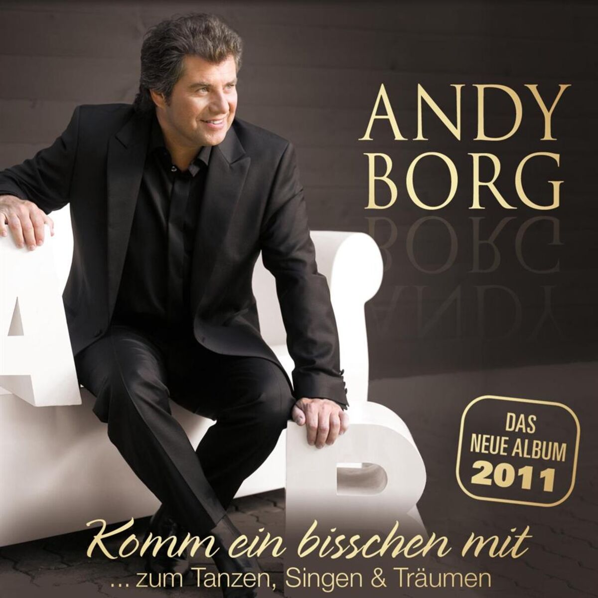Album cover of Andy Borg - Komm ein bisschen mit... zum Tanzen, Singen & Träumen