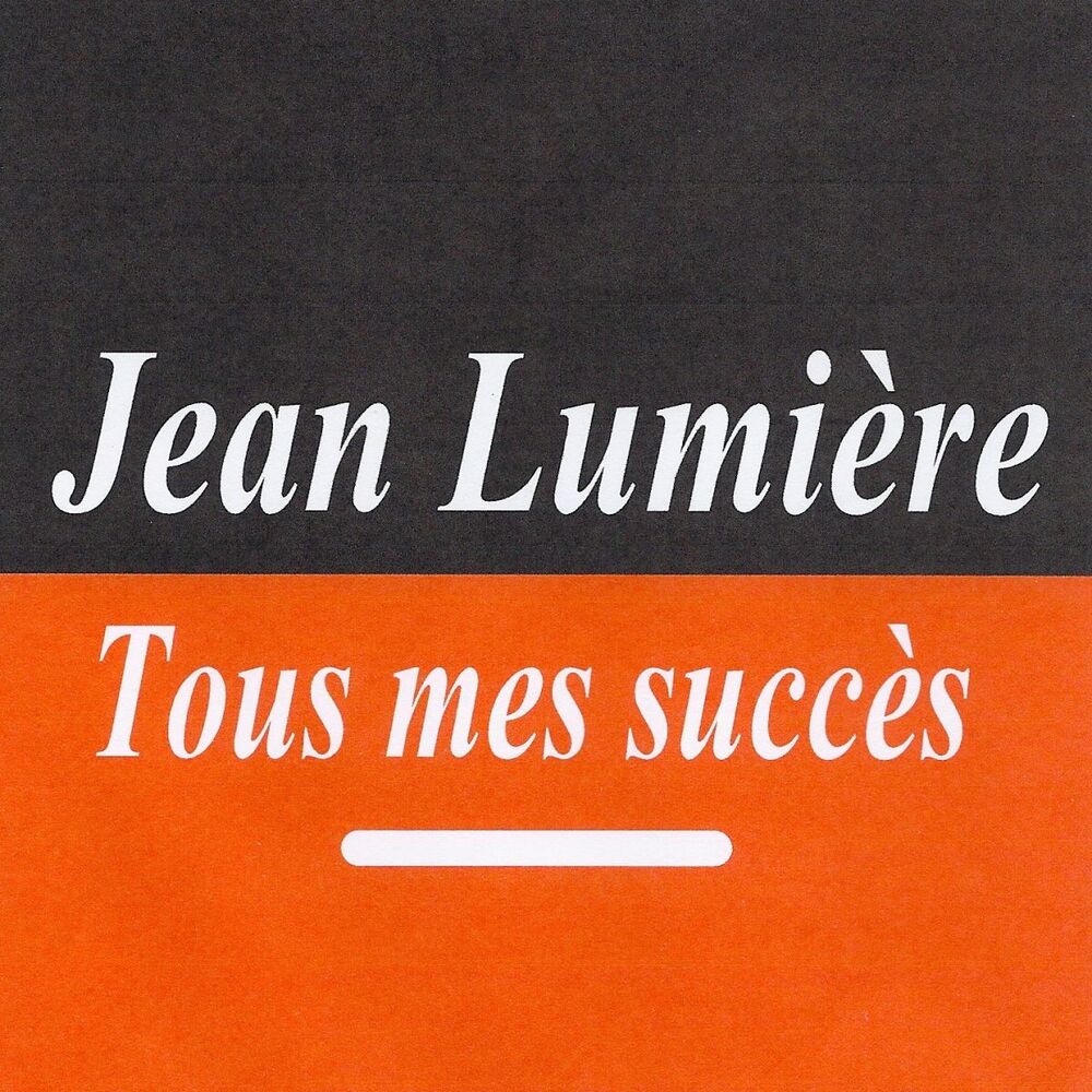 Picture of Tous mes succès - Jean Lumière