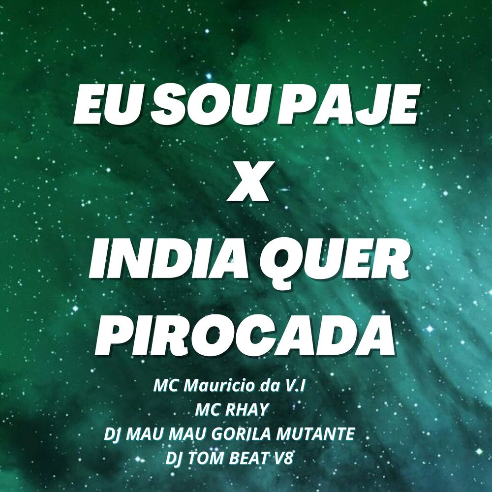 Picture of Eu Sou Paje X India Quer Pirocada