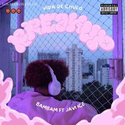 Cover of Vida de chulo (feat. Javi ice)
