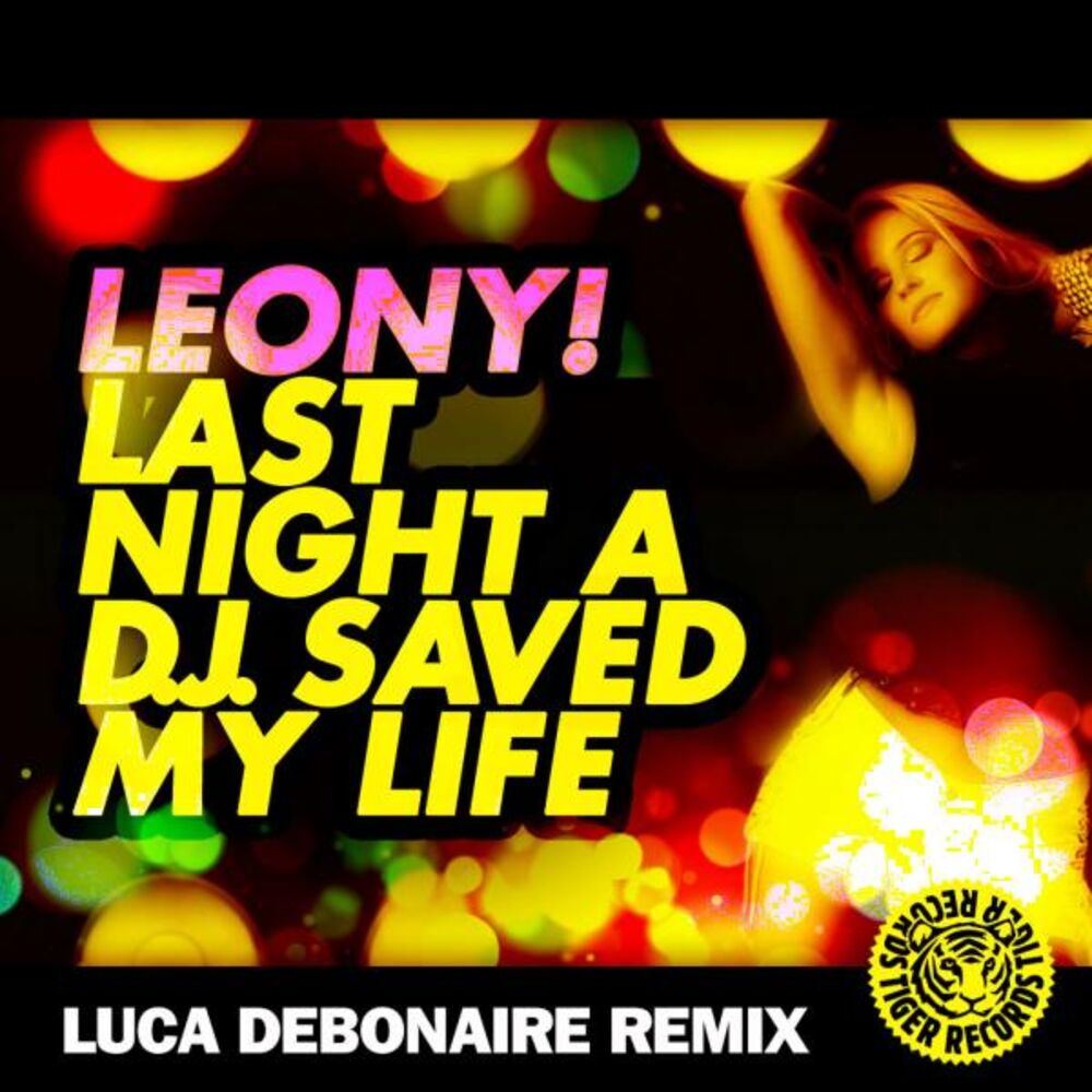 Picture of Last Night a D.J. Saved My Life (Luca Debonaire Remix)