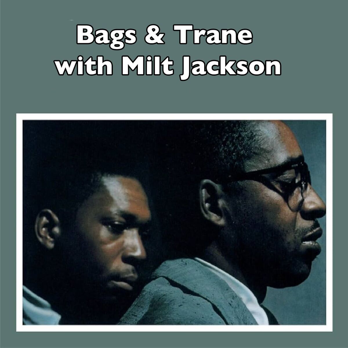 Album cover of Bags & Trane with Milt Jackson