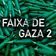 Faixa de Gaza 2