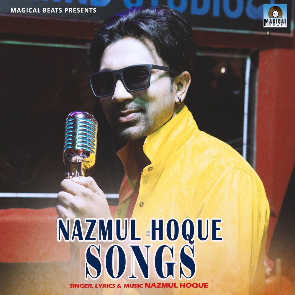 Picture of Nazmul Hoque Songs
