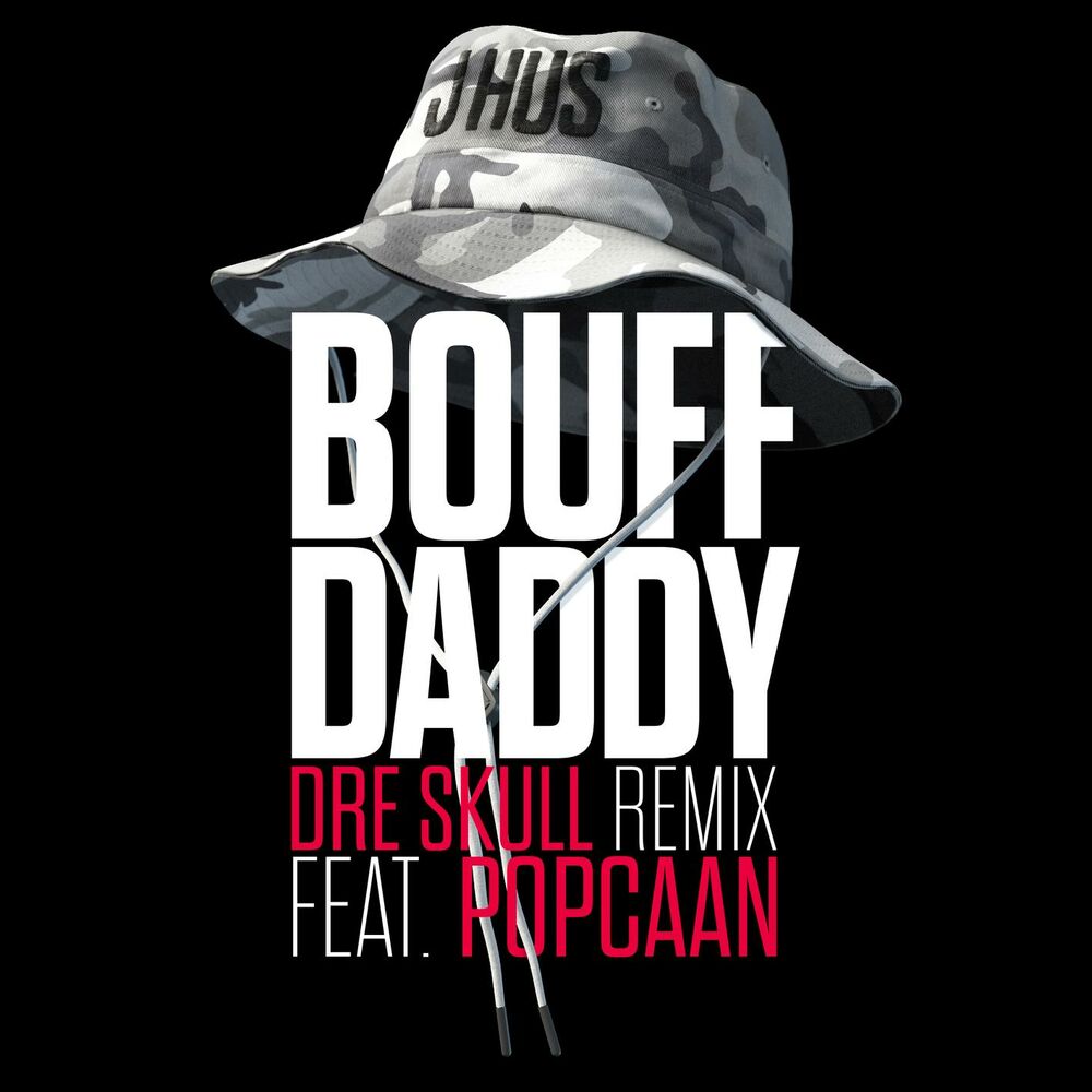 Picture of Bouff Daddy (Dre Skull Remix) (feat. Popcaan)
