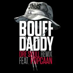 Cover of Bouff Daddy (Dre Skull Remix) (feat. Popcaan)