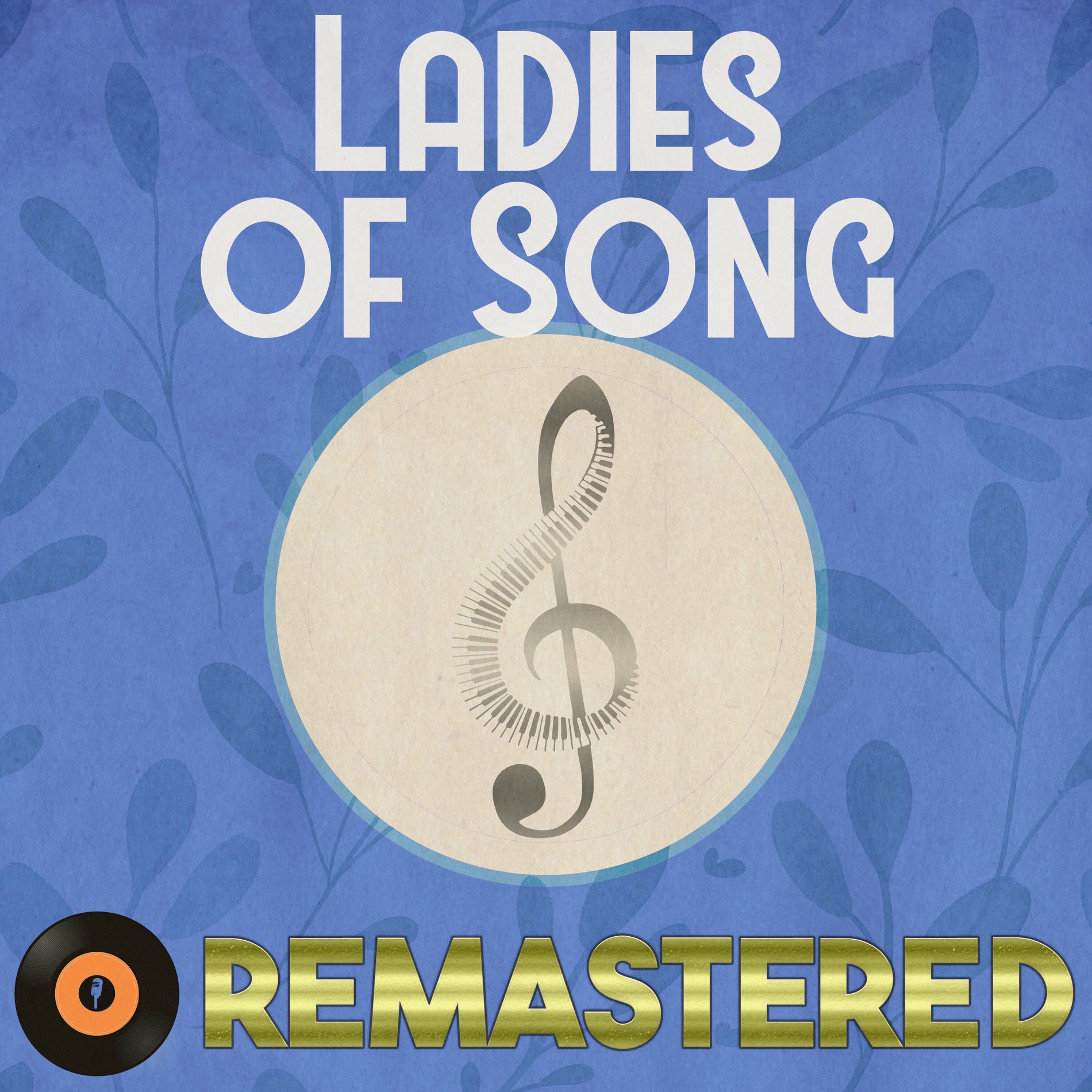 Album cover of Ladies of Song Remastered