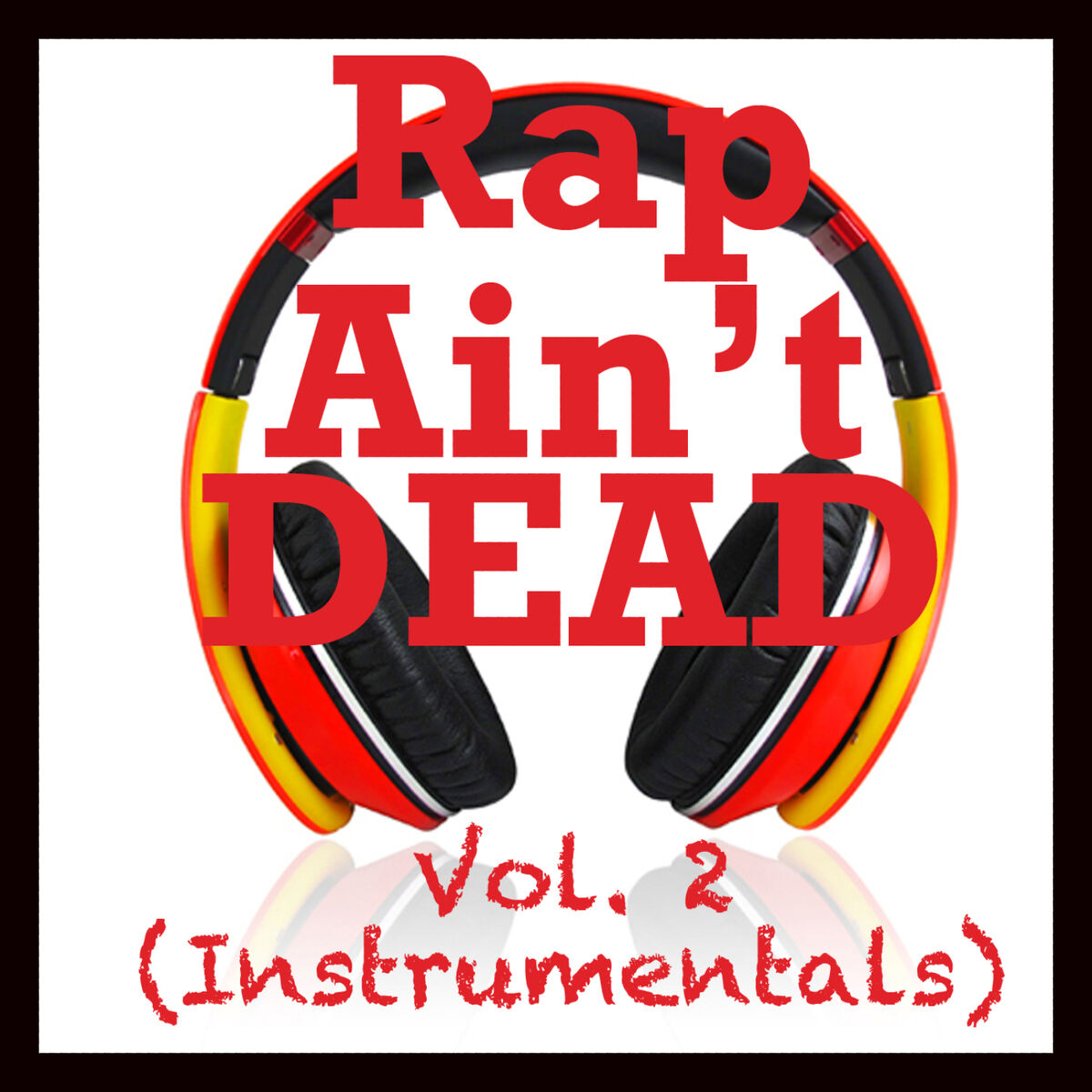 Album cover of Rap Ain't Dead Vol.2