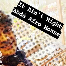 Cover of It Ain't Right - Afro House