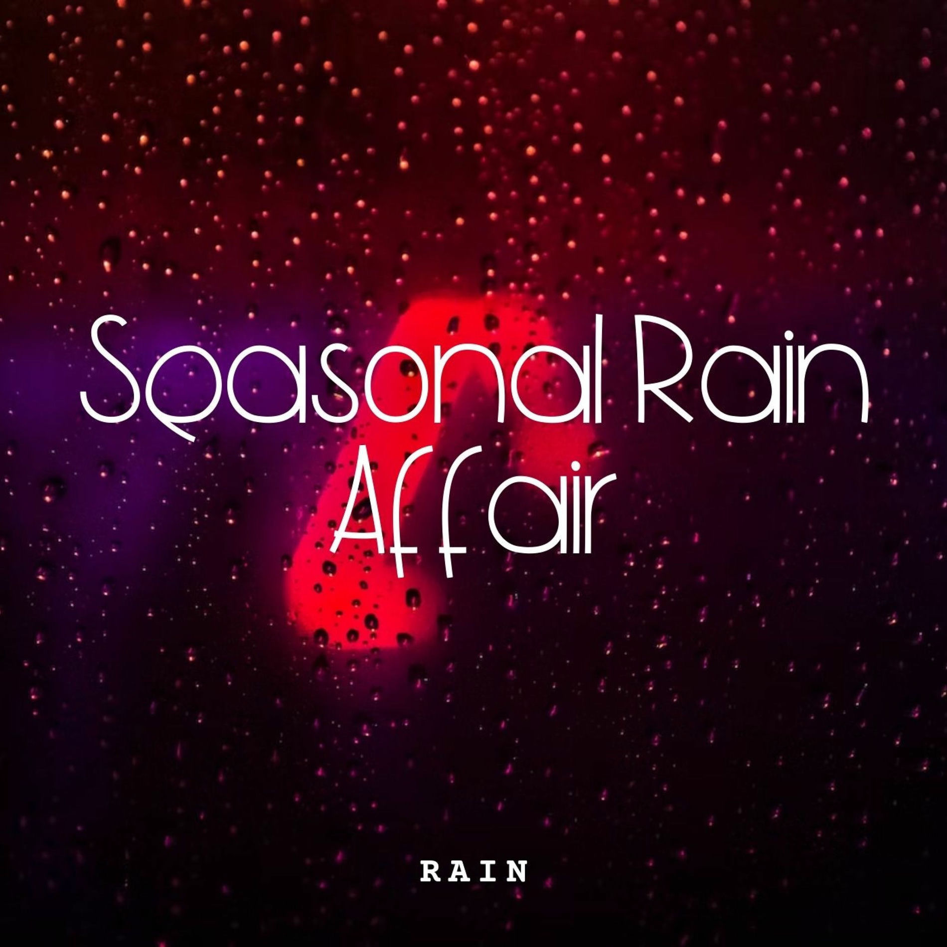 Album cover of Rain: Seasonal Rain Affair