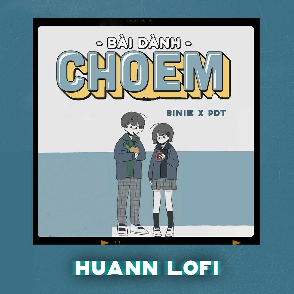 Picture of Bài Dành Cho Em (Huann Lofi)