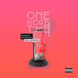 Cover of One More Time (Remix) [feat. Mc Livinho]