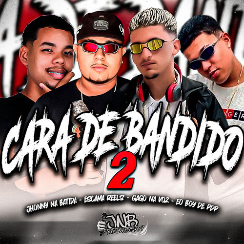 Cara de Bandido 2