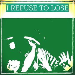 Cover of I Refuse to Lose