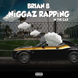 Cover of Niggaz Rapping In The Car