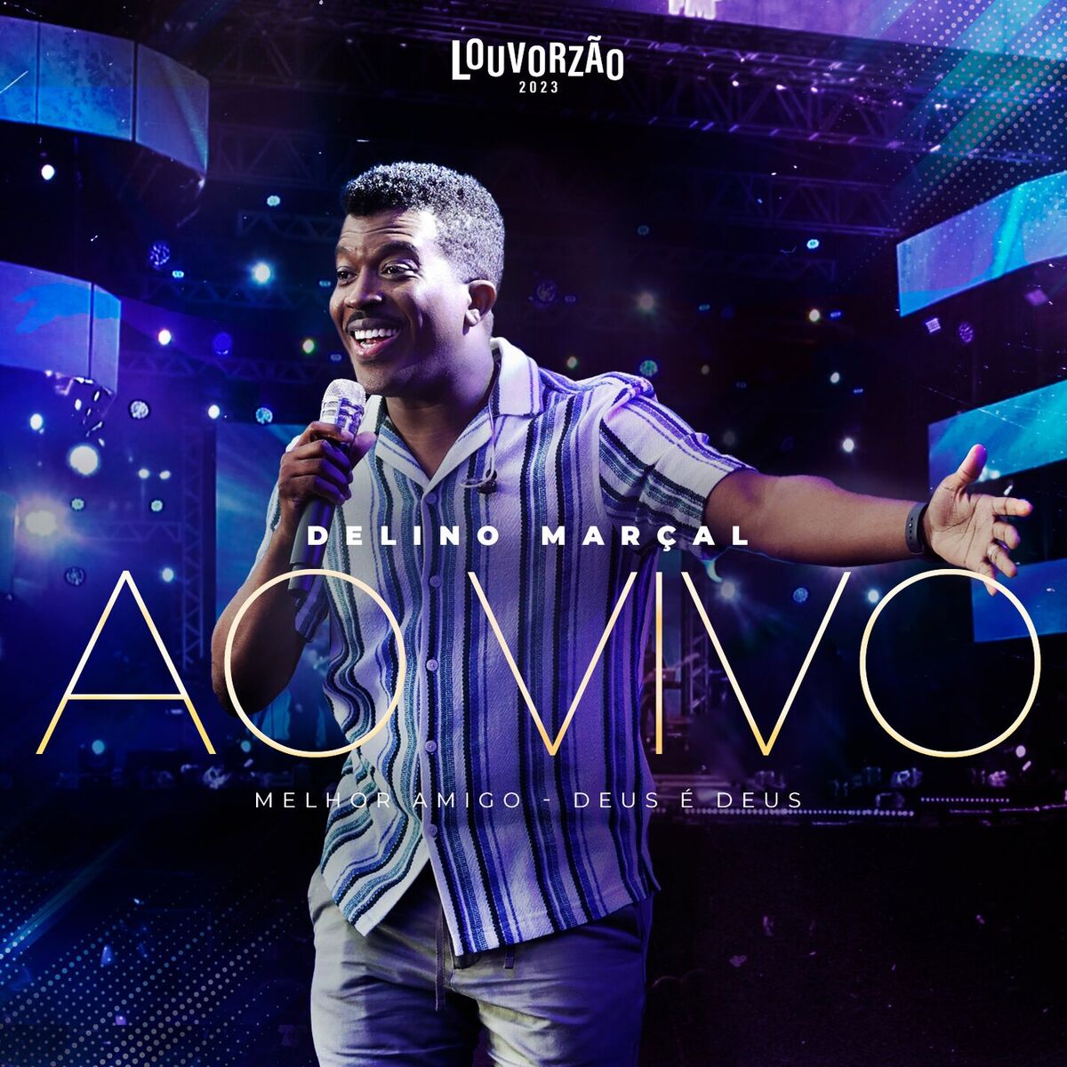 Album cover of Delino Marçal - Louvorzão 2023 (Ao Vivo)