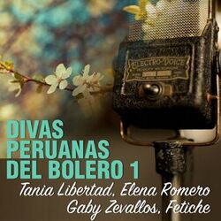 Cover of Divas Peruanas del Bolero, Vol.1