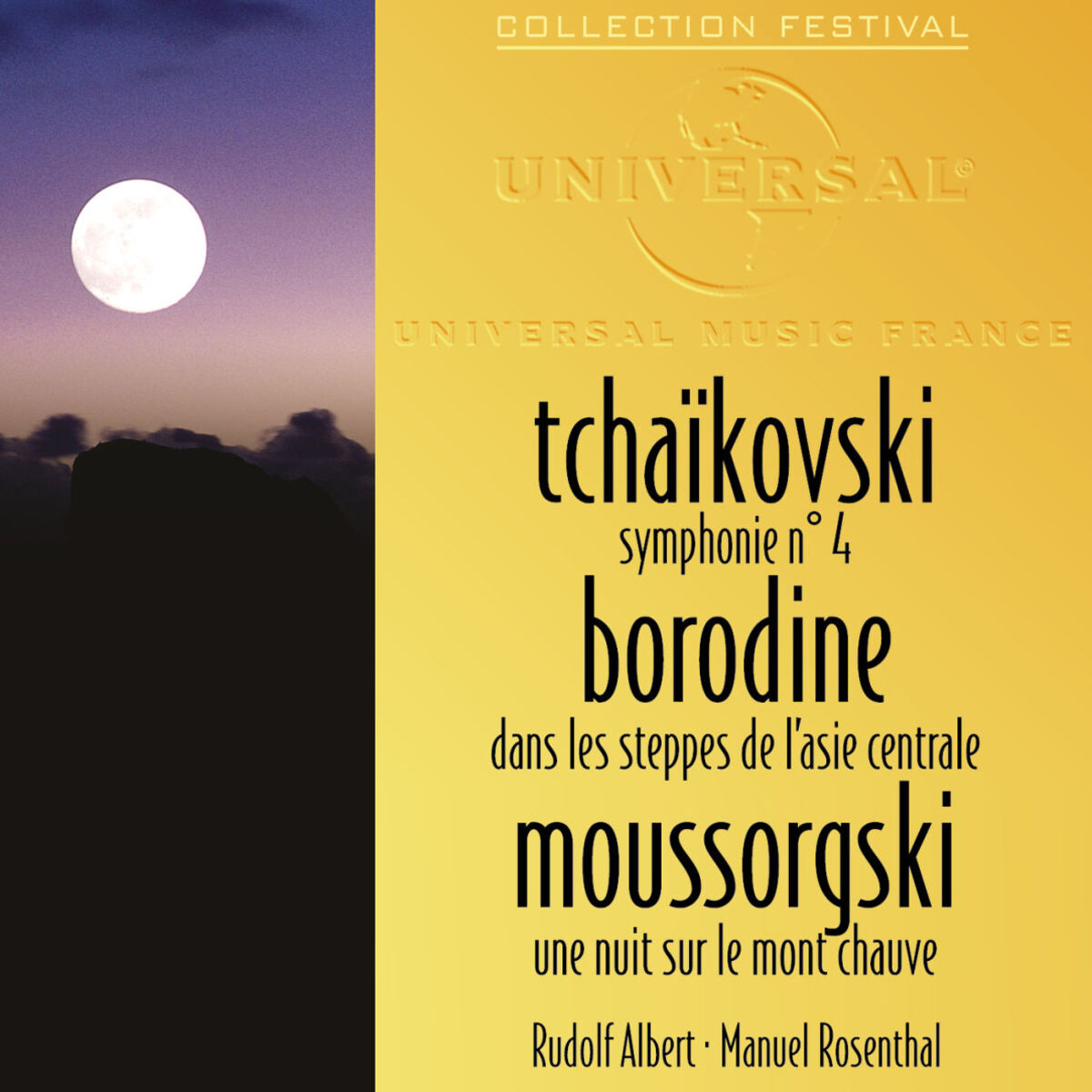 Album cover of Tchaikovski: Symphonie 4-Borodine: Dans les steppes de l'Asie centrale-Moussorgski: Une nuit sur le mont chauve