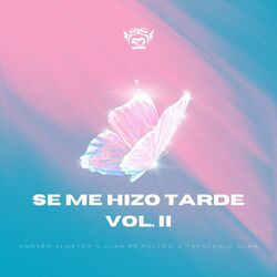 Cover of Se Me Hizo Tarde (VOL. II)