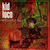 Kid Loco - A grand love theme	
