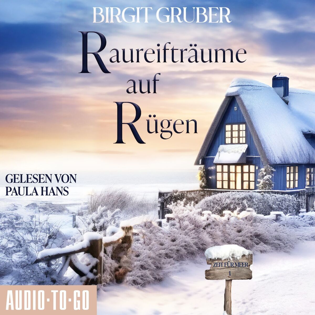 Album cover of Raureifträume auf Rügen - Zeit für Meer, Band 1 (ungekürzt)