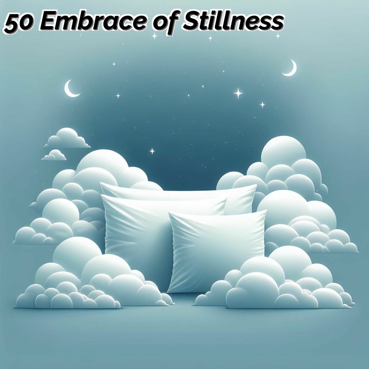 Album cover of 50 Embrace of Stillness